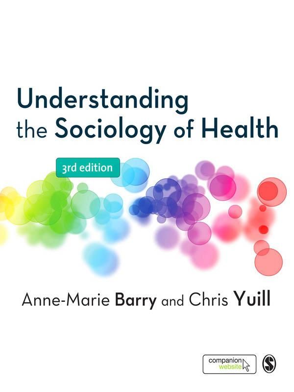 Cover Art for 9781446289228, Understanding the Sociology of Health by Anne-Marie Barry, Chris Yuill