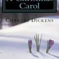 Cover Art for 9781536845501, A Christmas Carol by Charles Dickens