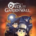 Cover Art for 9781785859823, Over The Garden Wall Vol. 1 by Pat McHale