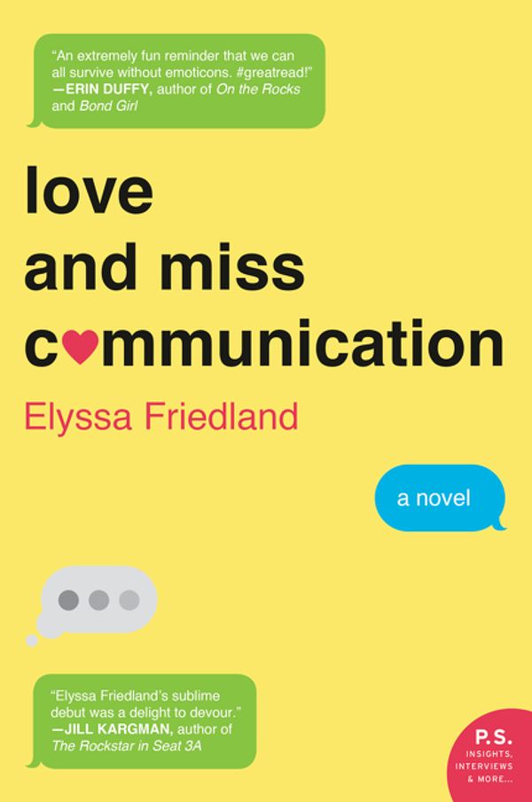 Cover Art for 9780062379849, Love and Miss Communication by Elyssa Friedland