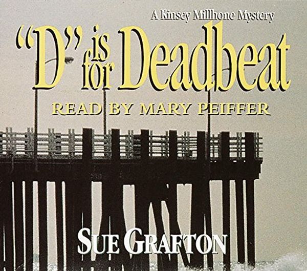 Cover Art for 9781415901465, D Is for Deadbeat (Lib)(CD) by Sue Grafton