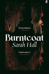 Cover Art for 9780571329311, Burntcoat by Sarah Hall