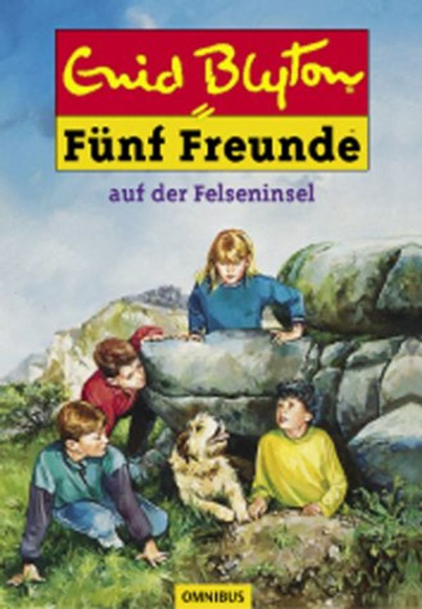 Cover Art for 9783570212202, Fünf Freunde 06. Fünf Freunde auf der Felseninsel. ( Ab 10 J.). by Enid Blyton