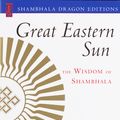 Cover Art for 9781570628184, Great Eastern Sun by Chogyam Trungpa