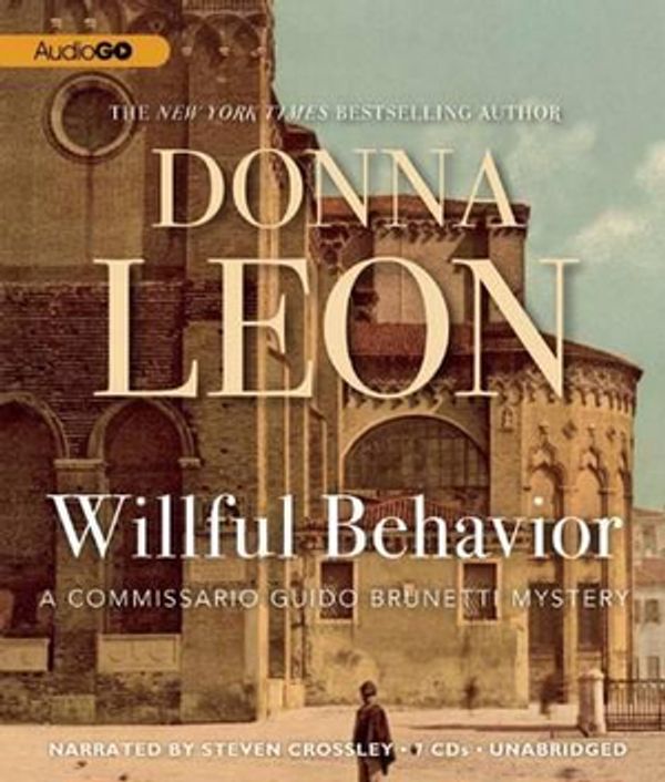 Cover Art for 9781620641873, Willful Behavior by Donna Leon