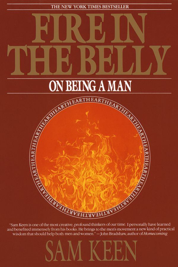 Cover Art for 9780553351378, Fire In The Belly by Sam Keen