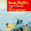 Cover Art for 9783570202777, Fünf Freunde auf Schmugglerjagd (Fünf Freunde, #4) by Enid Blyton