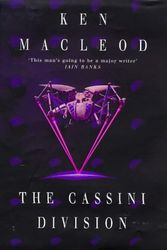 Cover Art for 9780099240228, The Cassini Division by Ken MacLeod