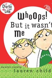 Cover Art for 9780141382418, Whoops! But it Wasn't Me by Lauren Child