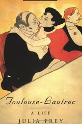 Cover Art for 9781857993639, Toulouse-Lautrec by Julia Frey