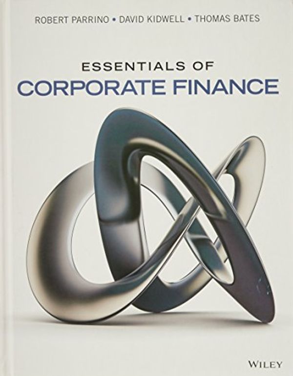Cover Art for 9781118868416, Essentials of Corporate Finance 1E with WileyPlus Card by Robert Parrino