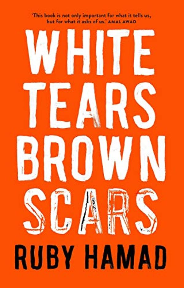 Cover Art for B07XZL2DJV, White Tears/Brown Scars by Ruby Hamad