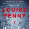 Cover Art for 9781529379396, The Madness of Crowds by Louise Penny