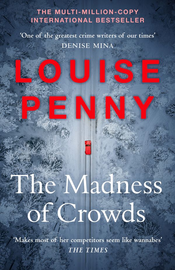 Cover Art for 9781529379396, The Madness of Crowds by Louise Penny