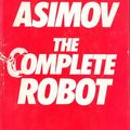 Cover Art for 9780385177245, The Complete Robot by Isaac Asimov
