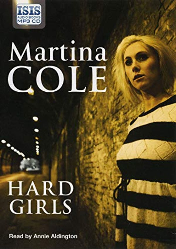 Cover Art for 9781445001951, Hard Girls by Martina Cole