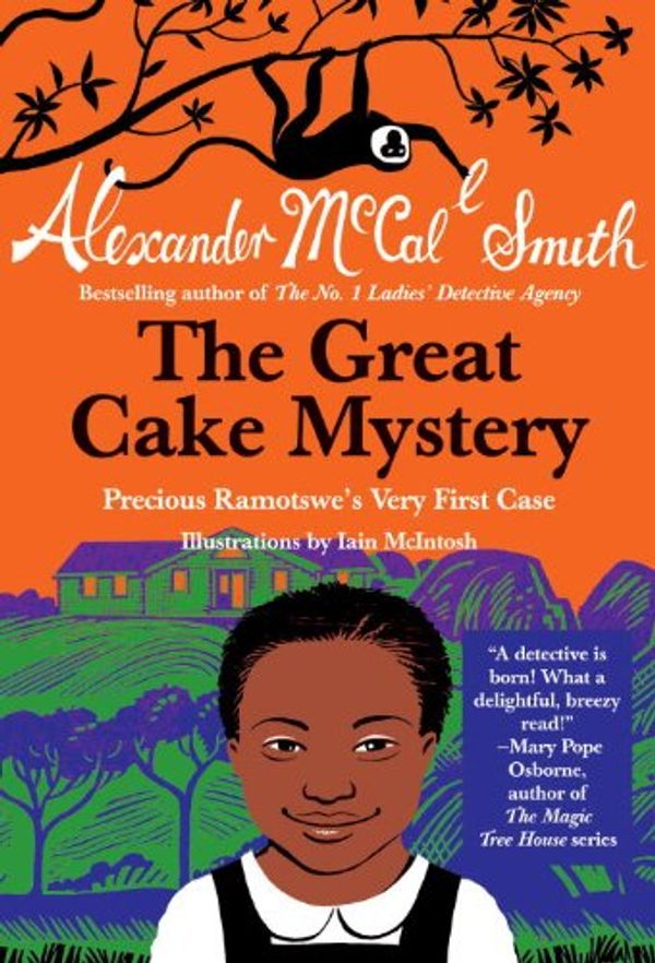 Cover Art for B004N636H6, The Great Cake Mystery: Precious Ramotswe's Very First Case (Precious Ramotswe Mysteries for Young Readers Book 1) by Alexander McCall Smith