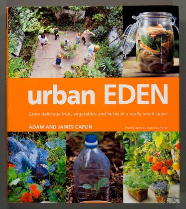 Cover Art for 9781856263504, Urban Eden by Adam Caplin