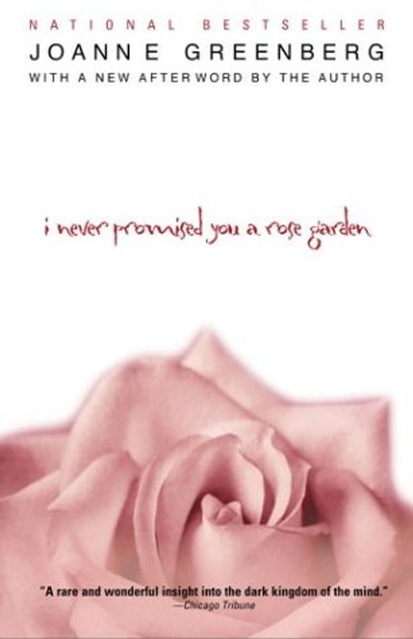 Cover Art for 9780451211200, I Never Promised You a Rose Garden [Mass Market Paperback] by Joanne Greenberg