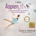 Cover Art for 0787721849339, I Am Aspiengirl: The Unique Characteristics, Traits and Gifts of Females on the Autism Spectrum by Tania Marshall(2014-06-12) by Tania Marshall