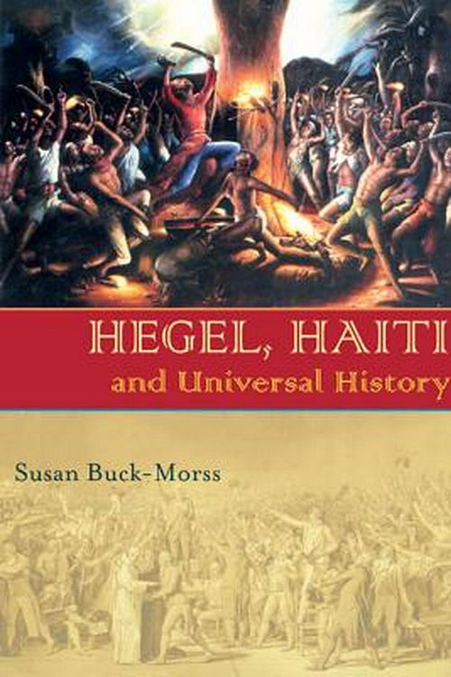 Cover Art for 9780822959786, Hegel, Haiti, and Universal History by Susan Buck-Morss