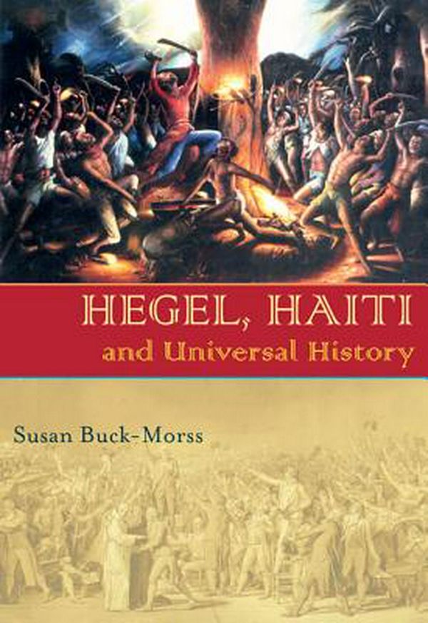 Cover Art for 9780822959786, Hegel, Haiti, and Universal History by Susan Buck-Morss