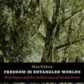 Cover Art for 9780822351344, Freedom in Entangled Worlds: West Papua and the Architecture of Global Power by Eben Kirksey