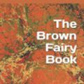 Cover Art for 9781091276192, The Brown Fairy Book by Andrew Lang