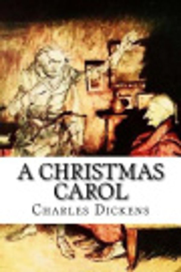 Cover Art for 9781540741851, A Christmas Carol by Charles Dickens