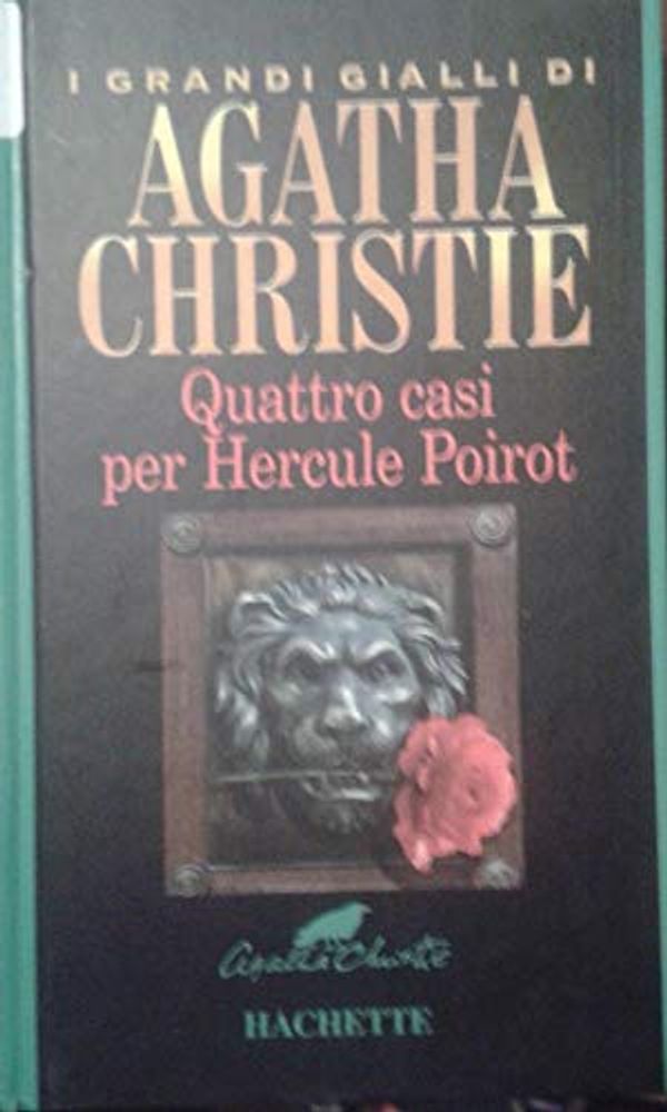 Cover Art for 9788804397618, Quattro casi per Hercule Poirot by Agatha Christie