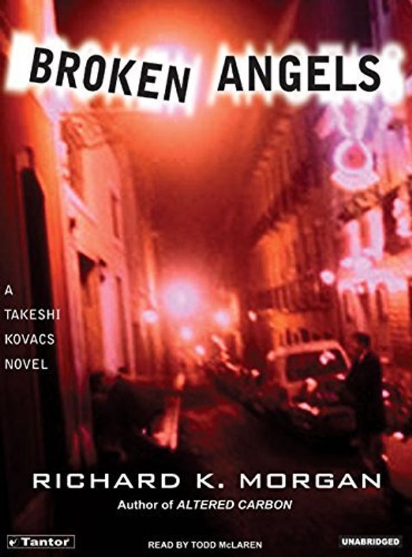 Cover Art for B01K3OJTXG, Broken Angels (Kovacs) by Richard K. Morgan (2005-04-15) by Richard K. Morgan