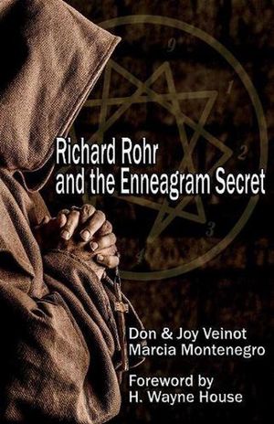 Cover Art for 9781098306540, Richard Rohr and the Enneagram Secret by Don Veinot, Joy Veinot, Marcia Montenegro