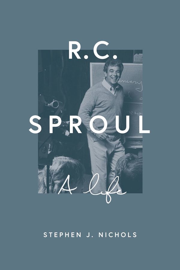 Cover Art for 9781433544774, R. C. Sproul: A Life by Stephen J. Nichols