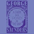 Cover Art for 9780593394021, A Swim in a Pond in the Rain by George Saunders