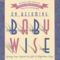 Cover Art for 9781883035990, On Becoming Babywise by Gary Ezzo