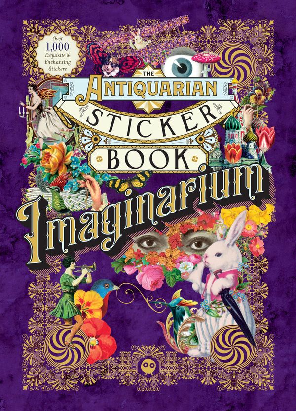 Cover Art for 9781250851895, The Antiquarian Sticker Book: Imaginarium by Odd Dot