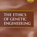Cover Art for 9780737707991, The Ethics of Genetic Engineering (At issue series) by Unknown