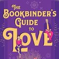 Cover Art for B0CLSTV7RG, The Bookbinder's Guide To Love by Katherine Garbera