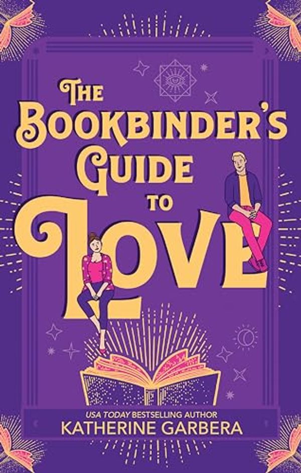 Cover Art for B0CLSTV7RG, The Bookbinder's Guide To Love by Katherine Garbera