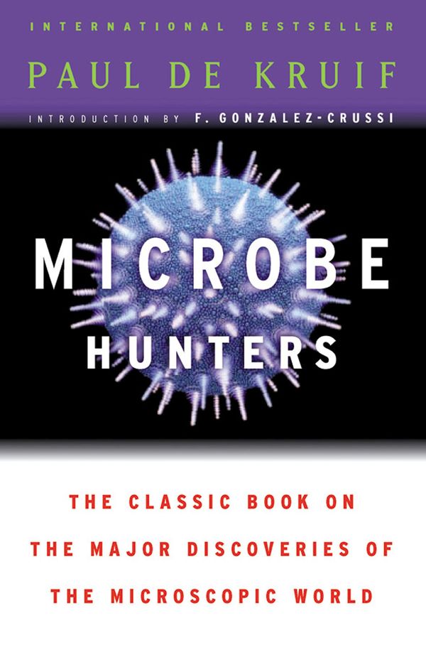 Cover Art for 9780547542102, Microbe Hunters by Paul de Kruif
