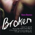 Cover Art for 9781782192299, Broken by Sara Davies