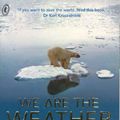 Cover Art for 9781921145346, We are the Weather Makers by Tim Flannery