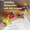 Cover Art for 9781559533638, Unfolding Mathematics with Unit Origami by Betsy Franco