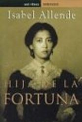 Cover Art for 9788484500155, Hija De La Fortuna / Daughter of Fortune (Spanish Edition) by Isabel Allende
