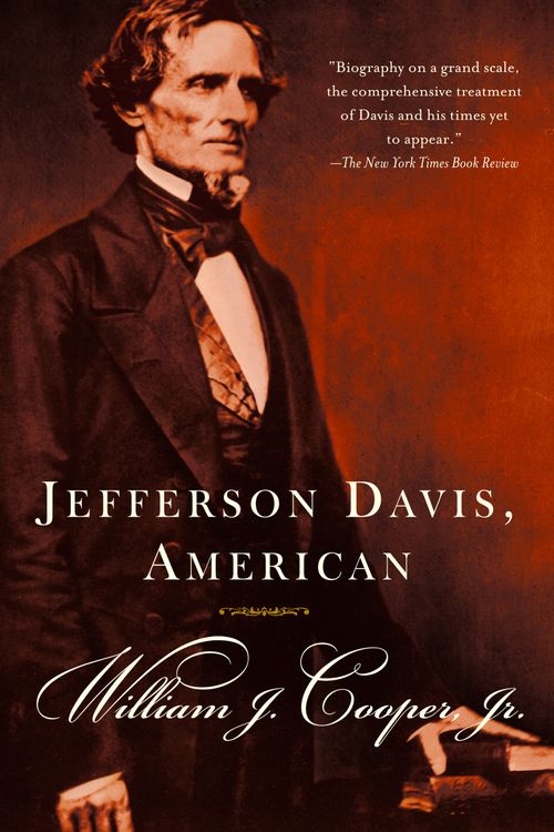 Cover Art for 9780375725425, Jefferson Davis, American by William J. Cooper