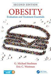 Cover Art for 9781482262070, Obesity: Evaluation and Treatment Essentials, Second Edition by G. Michael Steelman, Eric C. Westman