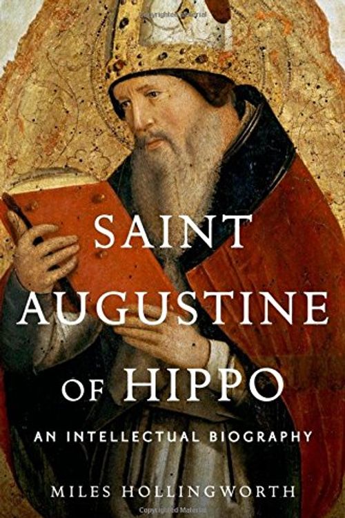 Cover Art for 9780199861590, Saint Augustine of Hippo by Visiting Research Fellow Miles Hollingworth