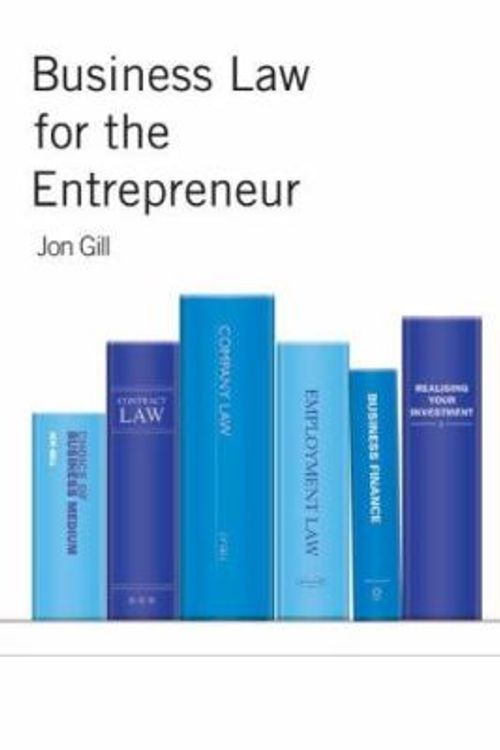 Cover Art for 9781845490140, Business Law for the Entrepreneur by Jon Gill