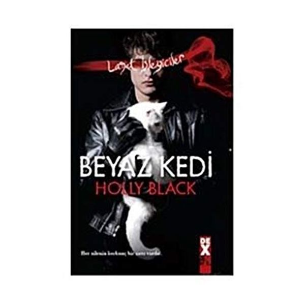 Cover Art for 9786050902327, Lanet Isleyiciler 1 - Beyaz Kedi by Holly Black