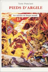 Cover Art for 9782841721993, Les Annales du Disque-Monde, tome 19 : Pieds d'argile (French Edition) by Terry Pratchett